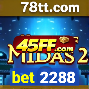 bet 2288